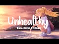 UNHEALTHY - Anne Marie feat. Shania Twain (Lyrics + Vietsub) ♫ Top Viral Tik Tok