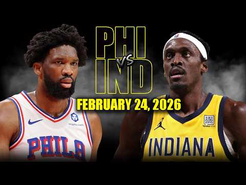 Philadelphia 76ers vs Indiana Pacers Full Game Highlights – February 24, 2026 | NBA Season