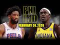 Philadelphia 76ers Vs Indiana Pacers Full Game Highlights February 24 2026 NBA Season