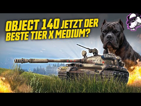 Object 140 now the best Tier X Medium overall? What a pit bull! [WoT - Gameplay - German]