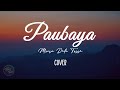 Paubaya - Moira Dela Torre | Lyrics