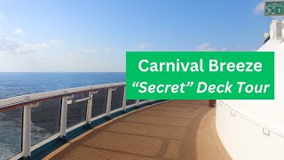 Carnival Breeze Best Outside Secret Deck Areas!