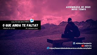 O que ainda te falta?