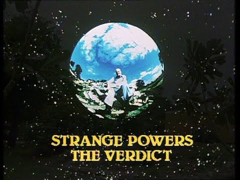 Arthur C. Clarke's World of Strange Powers - Ep. 13 - Strange Powers: The Verdict