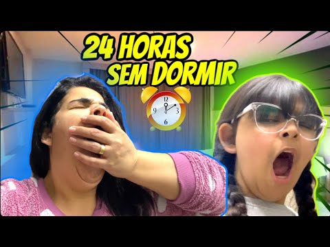 24 HORAS SEM DORMIR