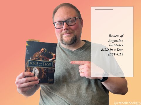 Bible in a Year Review - Augustine Institute (ESV-CE)