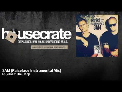 Rulers Of The Deep - 3AM - Falseface Instrumental Mix - feat. Eva K