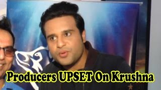 Why Are Producers UPSET With Krushna Abhishek?