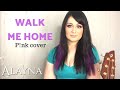 Walk Me Home - Pink cover Alayna Walk Me Home - Pink cover Alayna