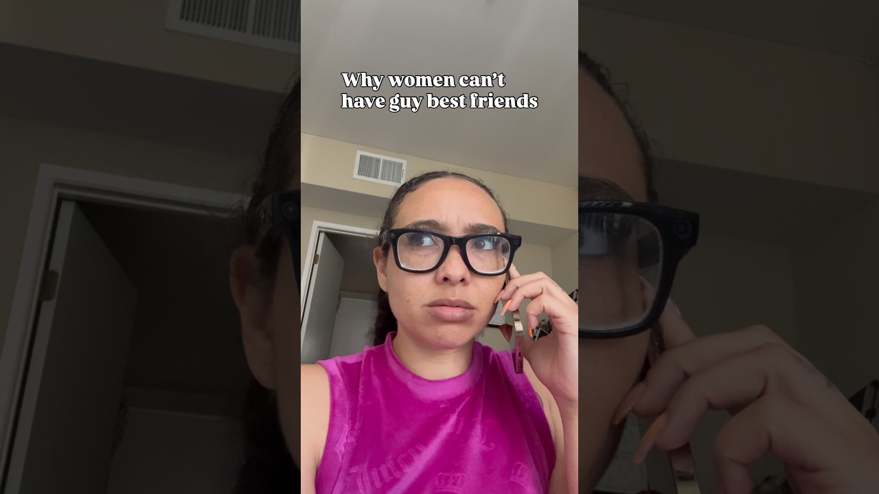 Why women can’t have male best friends