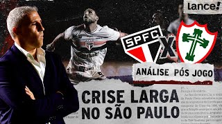 SÃO PAULO PERDE MAIS UMA E AUMENTA AGONIA | ANÁLISE PÓS JOGO - SÃO PAULO 2 x 3 PORTUGUESA