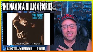 Tom Waits - &quot;Medley: Jack &amp; Neal / California, Here I Come&quot; REACTION!