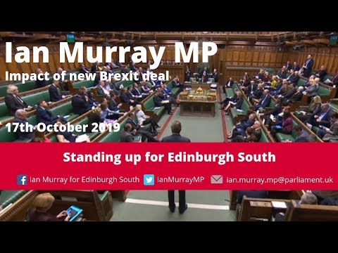 Ian Murray MP | Business Questions: Brexit Deal | 17.10.19
