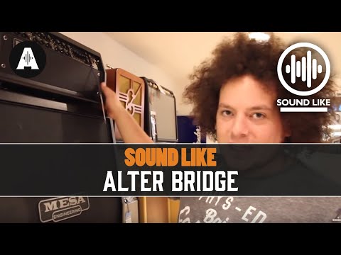 Sound Like Alter Bridge | Without Busting the Bank