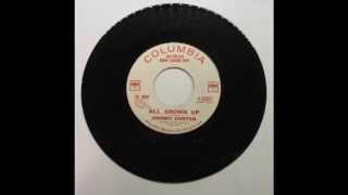 JOHNNY HORTON - ALL GROWN UP - 45 RPM