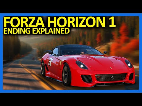 You Don't Understand The Ending of Forza Horizon 1.