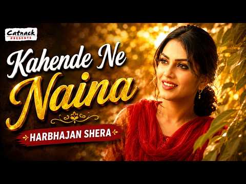 Kahende Ne Naina — watch video
