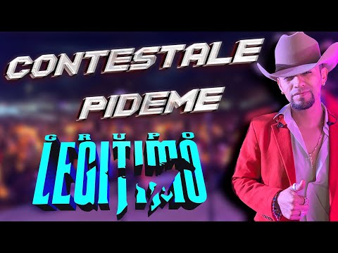 Contéstale | Pideme / Grupo Legitimo - Palo Colorado Guanajuato