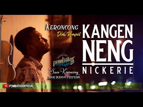 KANGEN NICKERIE (didi kempot) - Keroncong Pembatas cover (Congdut)