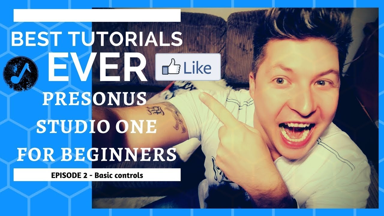 Presonus Studio One tutorial for beginners (Episode 2) - Basic controls - Best tutorials ever