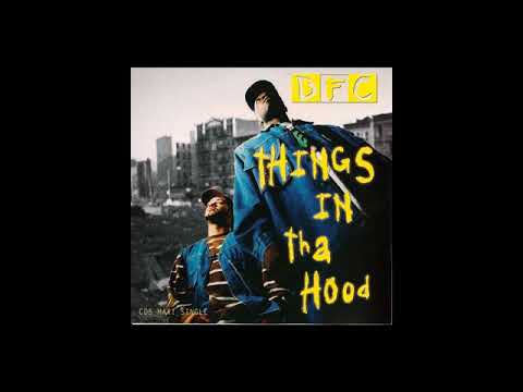 DFC - Things In Tha Hood (Full Single) 1994