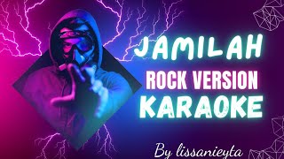 Download lagu JAMILAH ||JAMAL MIRDAD ||  ROCKESTRA VERSION || KARAOKE || 𝗖/𝗰 #𝙢𝙞𝙧𝙪𝙡𝙖𝙢𝙞𝙧3078 mp3