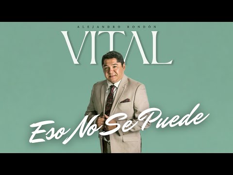 Alejandro Rondón - Eso No Se Puede (Video Audio Oficial)