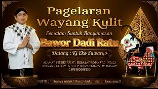Download lagu Wayang Kulit Dalang Ki Eko Suwaryo Lakon BAWOR DADI MANTU (Rec) mp3