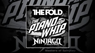 LEGO Ninjago | The Fold | Piano Pop Whip! (Official Audio)