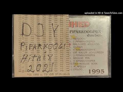 DJ Y feat. Duubel+ - PiparkoogiHitmix 2021