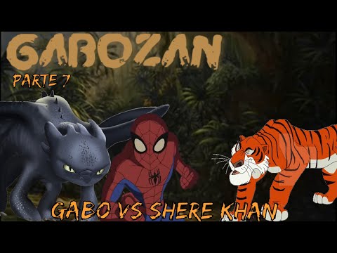 Gabozan - Parte 7 / Gabo vs Shere Khan
