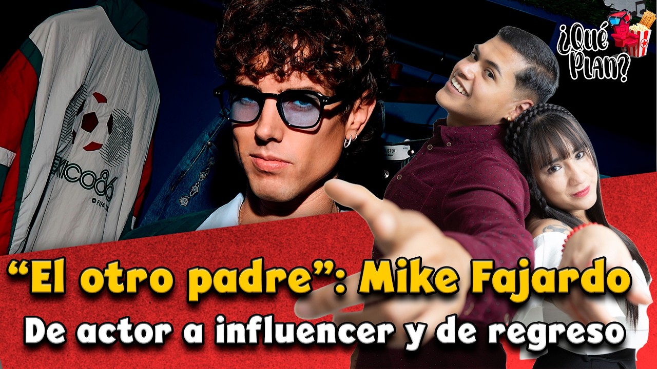 "El otro padre": Mike Fajardo, de actor a influencer y viceversa