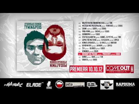 Tymin&Peus - Różnimy się pięknie (gośc. Proceente, prod. Eigus)