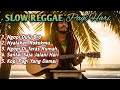 Slow Reggae Pagi Hari 2025 Lagu Santai Ngopi Relaksasi Dan Teman Kerja Untuk Menenangkan Hati