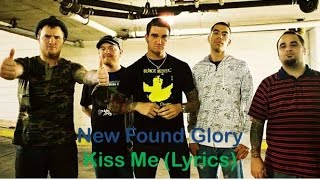 Kiss Me - New Found Glory [Lyrics]