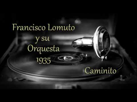 Tango Caminito, Francisco Lomuto