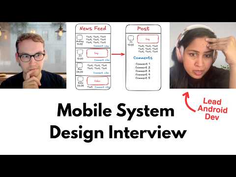 Lead Android Engineer Mock Interview – Facebook App System Design