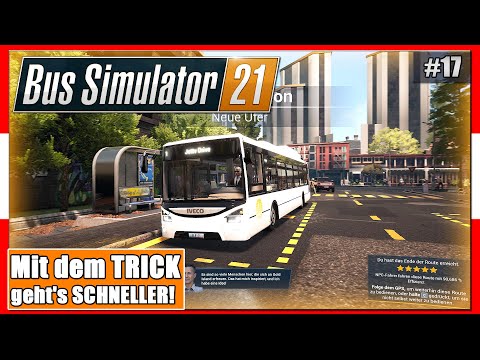 Bus Simulator 21 [17] Mit dem TRICK geht's VIEL SCHNELLER! | Gameplay [PC|Deutsch]
