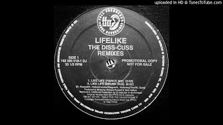 Lifelike~Like Life [Diss-Cuss Delish Dub]