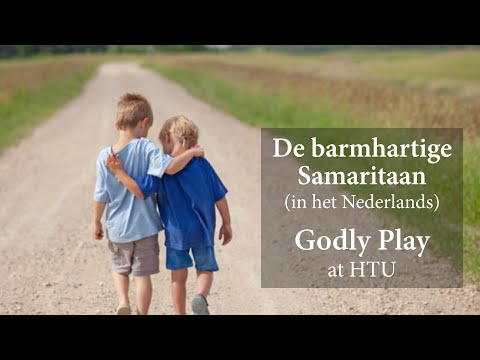 Godly Play HTU - De barmhartige Samaritaan - 24 januari 2021