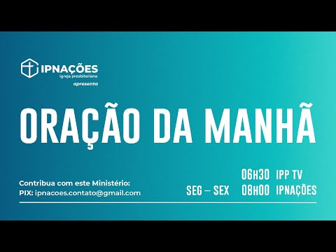 Oração da Manhã #339