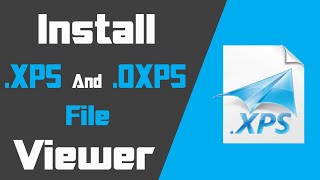 How To Install XPS Viewer in Windows 10 | Fix: XPS File Not Working  | 2020 🔥🔥