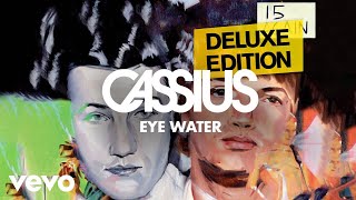 Cassius - Eye Water ft. Pharrell Williams