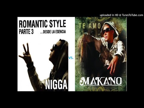 Nigga (Flex) Vs. Makano (MIX MÚSICA ROMÁNTICA) @Datéate De Música