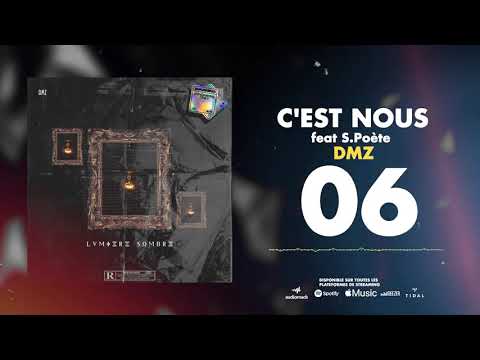 06 - DMZ - C'est nous ft S.Poète