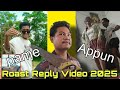 Pame Appun Roast Reply Video 2025 Babul Medak