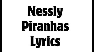 Nessly - Piranhas Lyrics