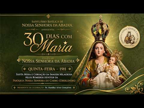 30 Dias com Maria - Missa e Coroação da Imagem Milagrosa - Paróquia N. Sra. do Carmo, 23 de Julho