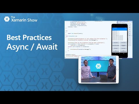 Best Practices - Async / Await | The Xamarin Show