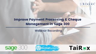 Improve Payment Processing & Cheque Management in Sage 300